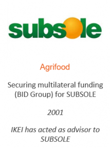 Securing multilateral funding (BID Group) for SUBSOLE
Agrifood
2001
IKEI has acted as advisor to SUBSOLE
