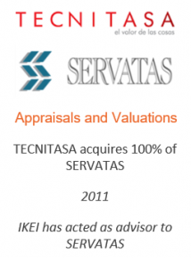 TECNITASA acquires 100% of SERVATAS
Appraisals and Valuations
2011
IKEI has acted as advisor to SERVATAS