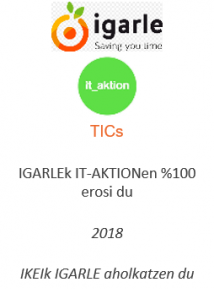 IGARLEk IT-AKTIONen %100 erosi du
TICs
2018
IKEIk IGARLE aholkatzen du