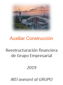 Reestructuración financiera de Grupo Empresarial
Auxiliar construcción
2019
IKEI asesoró al Grupo