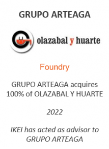 GRUPO ARTEAGA acquires 100% of OLAZABAL Y HUARTE
Foundry
2022
IKEI has acted as advisor to GRUPO ARTEAGA