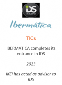 IBERMÁTICA completes its entrance in IDS
TICs
2023
IKEI has acted as advisor to IDS