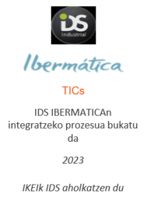 IDS IBERMATICAn integratzeko prozesua bukatu da
TICs
2023
IKEIk IDS aholkatzen du