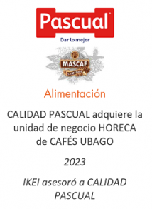 CALIDAD PASCUAL adquiere la unidad de negocio HORECA de CAFÉS UBAGO
Alimentación
2023
IKEI asesoró a Calidad Pascual