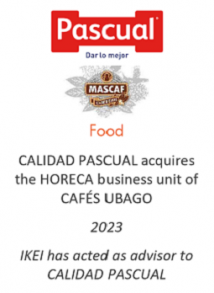 CALIDAD PASCUAL acquires the HORECA business unit of CAFÉS UBAGO
Food
2023
IKEI has acted as advisor to CALIDAD PASCUAL