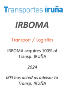 IRBOMA acquires 100% of Transp. IRUÑA
Transport / Logistics
2024
IKEI has acted as advisor to Transp. IRUÑA