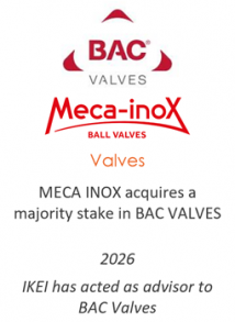 MECA INOX acquires a majority stake in BAC VALVES
Valves
2026
IKEI has acted as advisor to BAC Valves