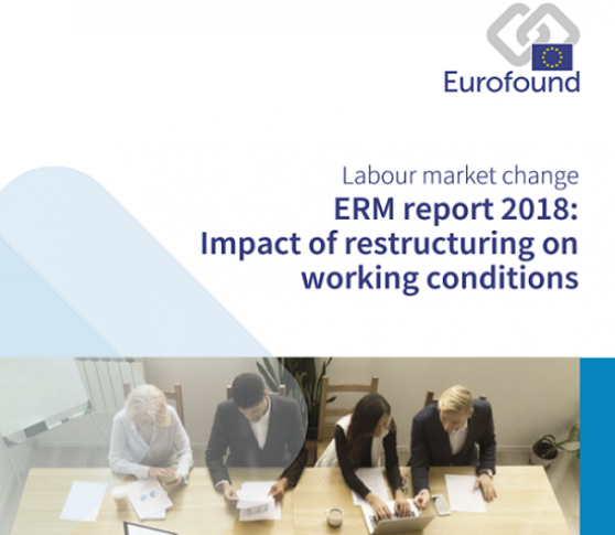 Informe ERM 2018: Impacto de las reestructuraciones en las condiciones de trabajo