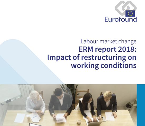 Informe ERM 2018: Impacto de las reestructuraciones en las condiciones de trabajo