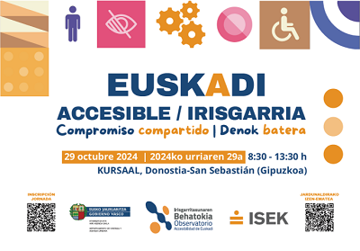 El ISEK, Consejo Vasco para la promoción de la accesibilidad, organiza la Jornada “Euskadi Accesible. Un compromiso compartido” con la colaboración de IKEI