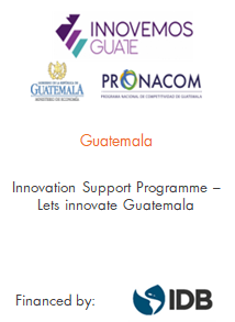 Guatemala
Innovation support programme - lets innovate Guatemala
Financed by IDB Inter-American Development Bank
E4599