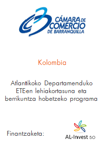 Barranquilla Colombia
Atlantikoko Departamenduko ETEen lehiakortasuna eta berrikuntza hobetzeko programa
Finantzaketa Al-invest
E4386