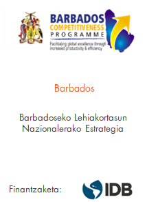 Barbados
Barbadoseko Lehiakortasun Nazionalerako Estrategia
Finantzaketa IDB Inter-American Development Bank
E4217