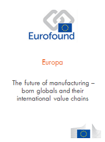 Europa
The future of manufacturing born globals and their international value chains
Financiado por Comisión Europea